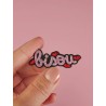 Broche Bisou